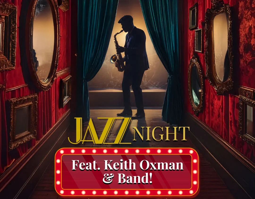 A poster for Jazz Night: Keith Oxman & Band event