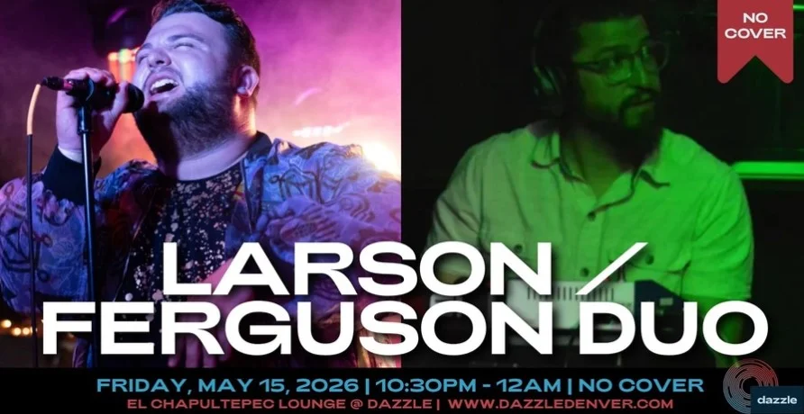 A poster for El Chapultepec Lounge presents: Larson/Ferguson Duo event