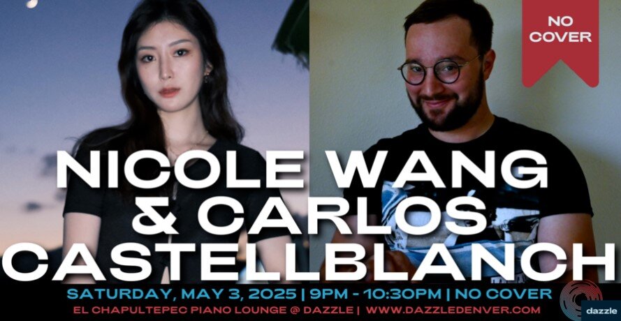 A poster for El Chapultepec Piano Lounge presents: Nicole Wang & Carlos Castellblanch  event
