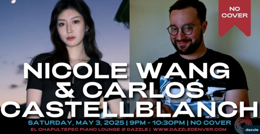 A poster for El Chapultepec Piano Lounge presents: Nicole Wang & Carlos Castellblanch  event