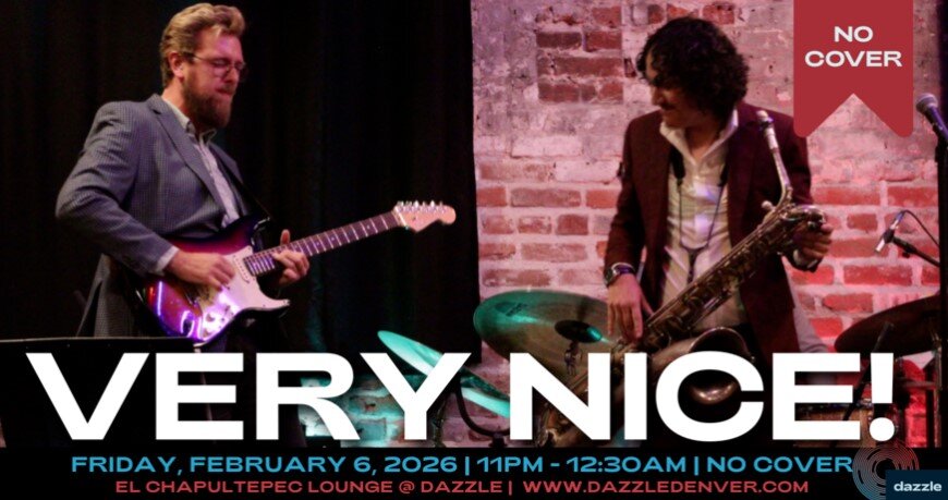 A poster for El Chapultepec Lounge presents: Very Nice! event