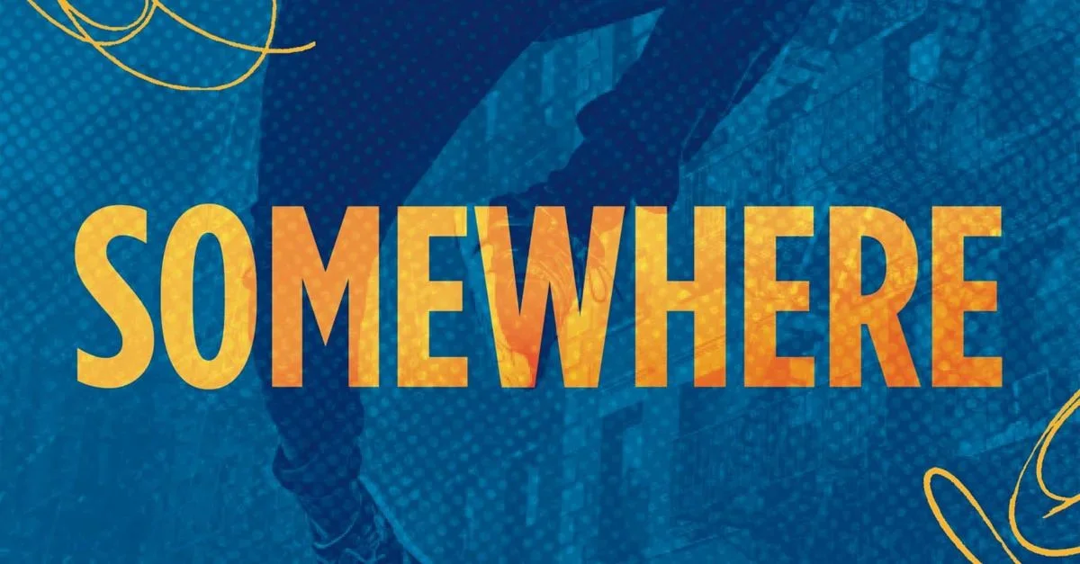 A poster for Somewhere event