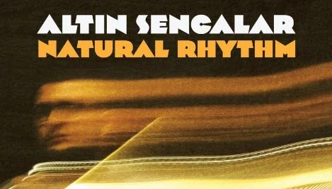 A poster for Altin Sencalar Natural Rhythm CD Release event