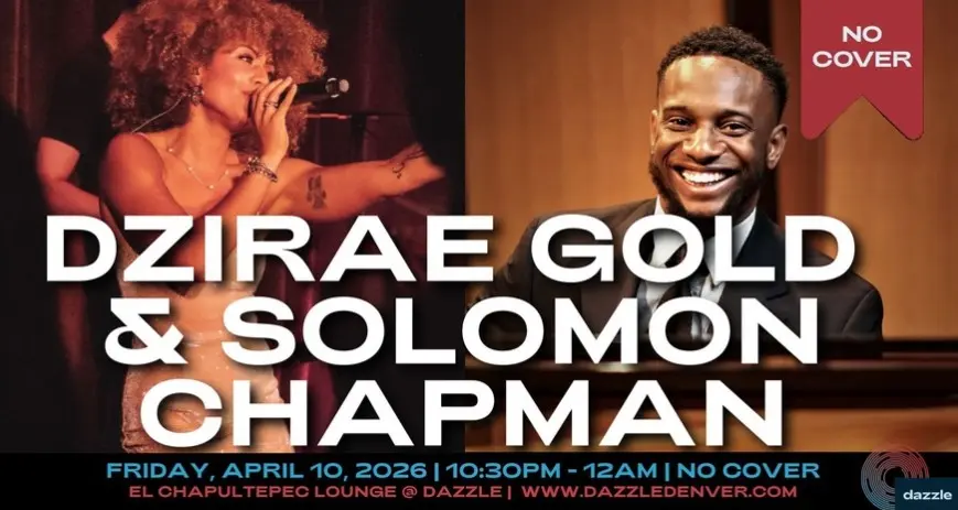 A poster for El Chapultepec Lounge presents: DZIRAE GOLD & Solomon Chapman event