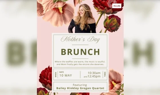 A poster for Mother's Day Brunch with Bailey Hinkley Grogan event