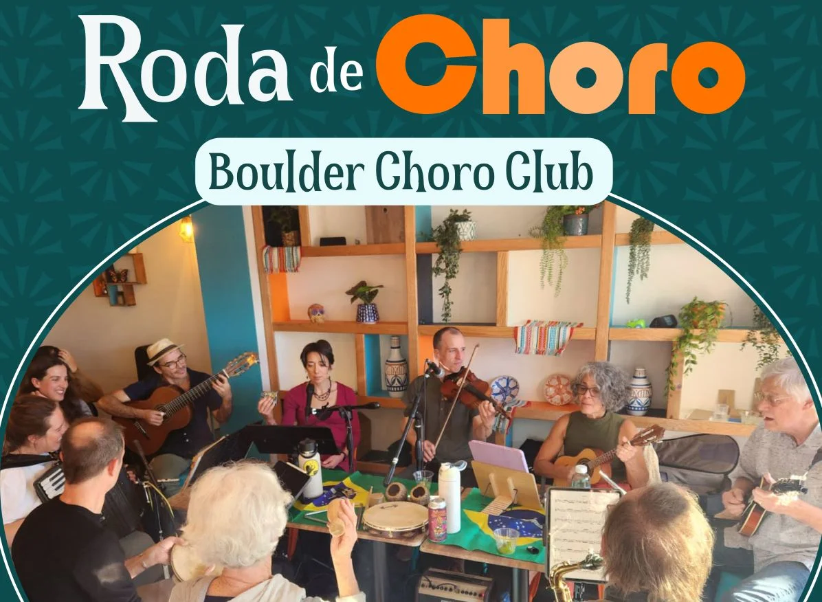 A poster for Roda de Choro - Boulder Choro Club event