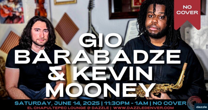 A poster for El Chapultepec Piano Lounge presents: Gio Barabadze & Kevin Mooney  event