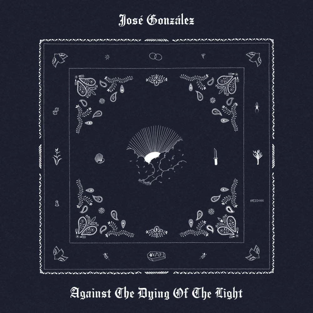 José González, "Against the Dying of the Light"