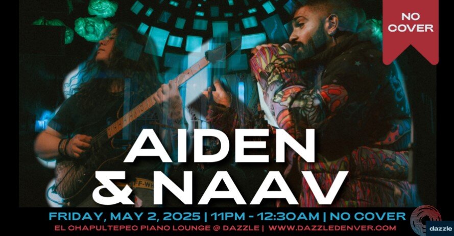 A poster for El Chapultepec Piano Lounge presents: Aiden & Naav event