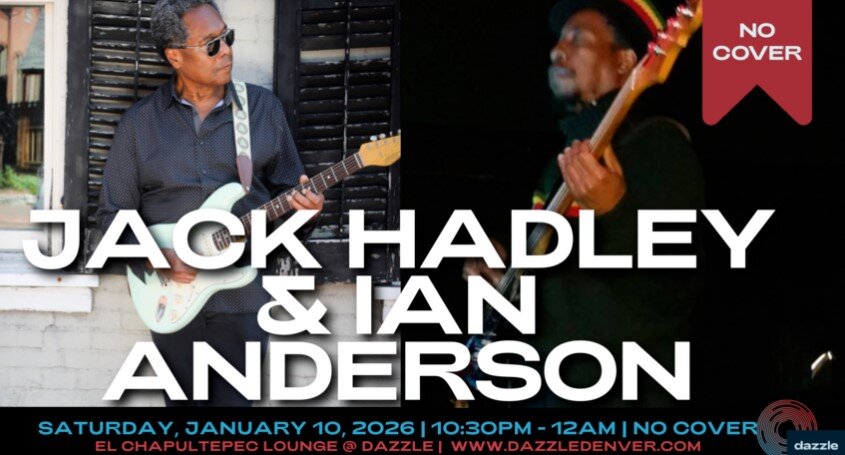 A poster for El Chapultepec Piano Lounge presents: Jack Hadley & Ian Anderson  event