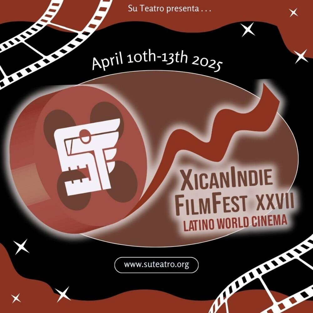 A poster for 2025 XicanIndie FilmFest XXVII April 10 — 13  event