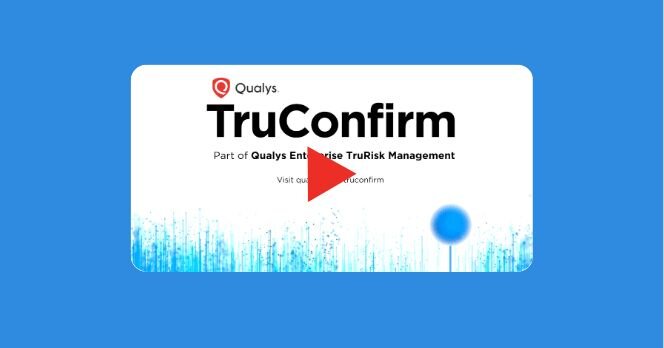 <p>Qualys TruConfirm - Prove Real Exploitability in Production | De-Risk Cyber Threats with Evidence</p>