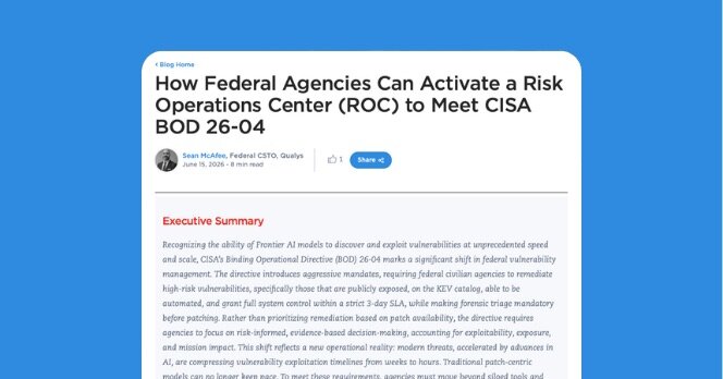 <p>How Federal Agencies Can Activate a Risk Operations Center (ROC) to Meet CISA BOD 26-04</p>
