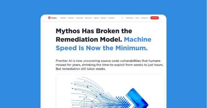 <p>Mythos Has Broken the Remediation Model. Machine Speed Is Now the Minimum.</p>