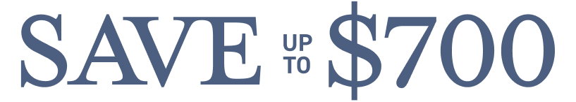 Save up to $700