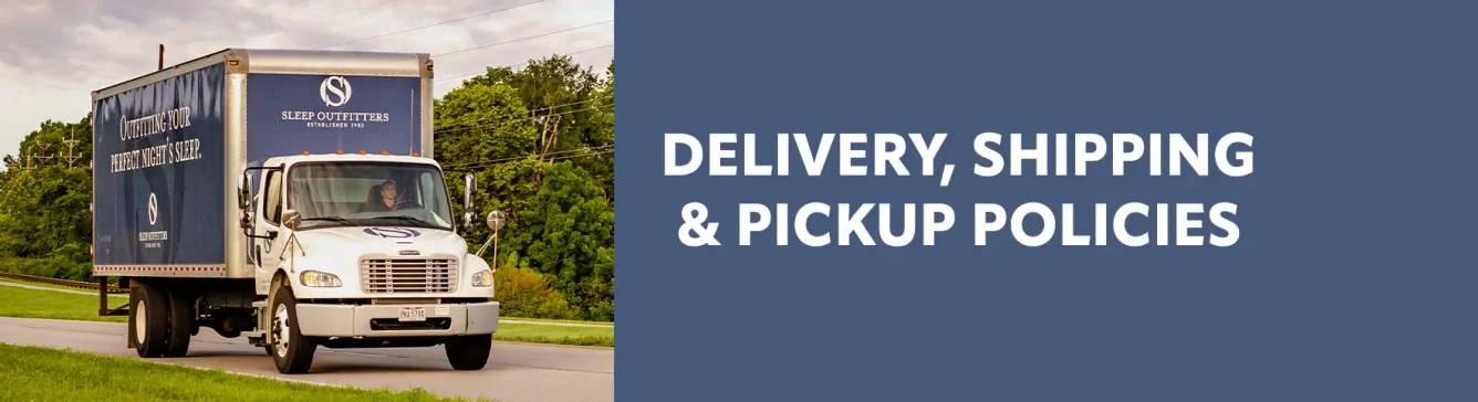 Delivery, Shipping & Pick Up Policies