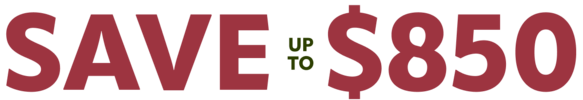 Save up to $850