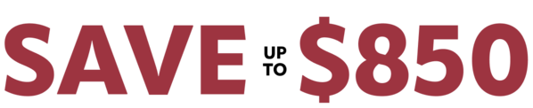 Save up to $850