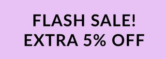 Purple Flash Sale! Extra 5% Off
