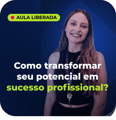 Como transformar seu potencial em sucesso profissional?