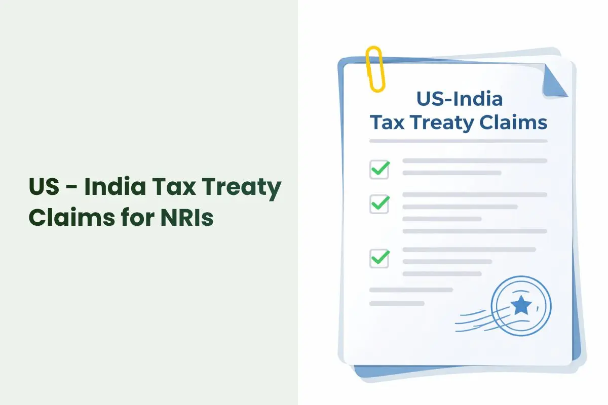 7 US-India Tax Treaty Mistakes that delay NRIs IRS Refund