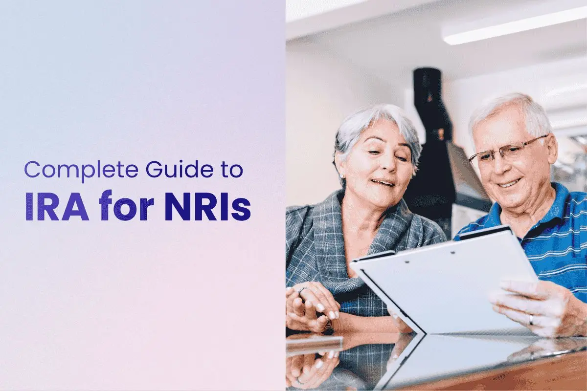 IRA for NRIs: Eligibility, Tax & Moving to India in 2026