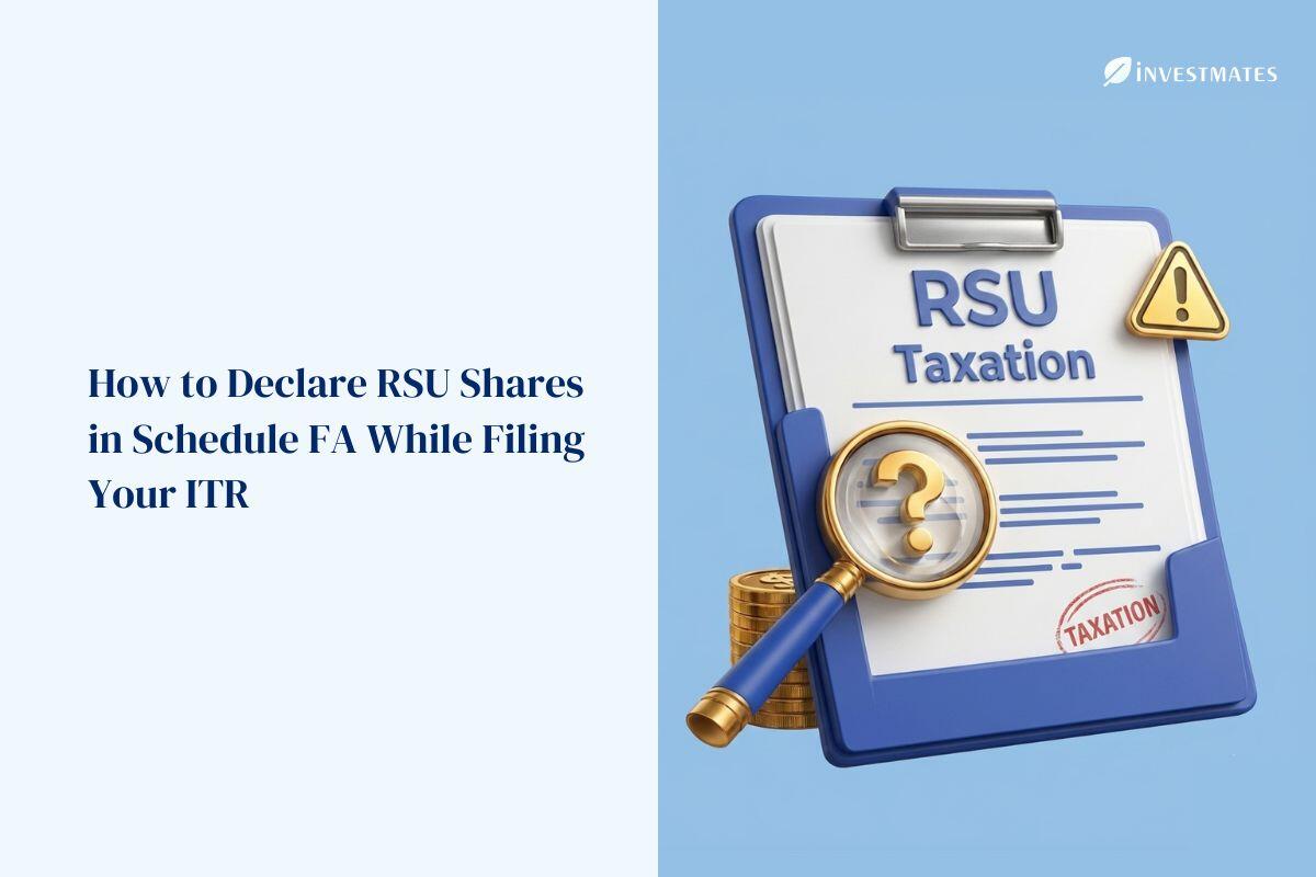 How to declare RSU shares in Schedule FA while filing your ITR