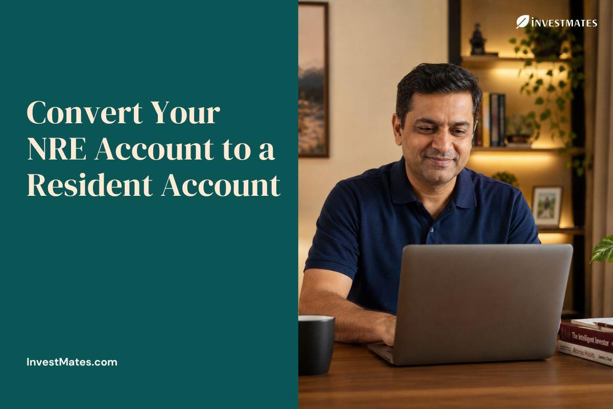 How to Convert your NRE Account to Resident Account - Complete Steps