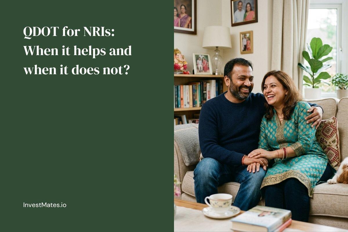 QDOT for NRIs: When it helps and when it does not
