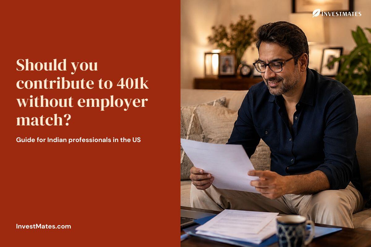 Should NRIs contribute to 401k without employer match? Expert Advice