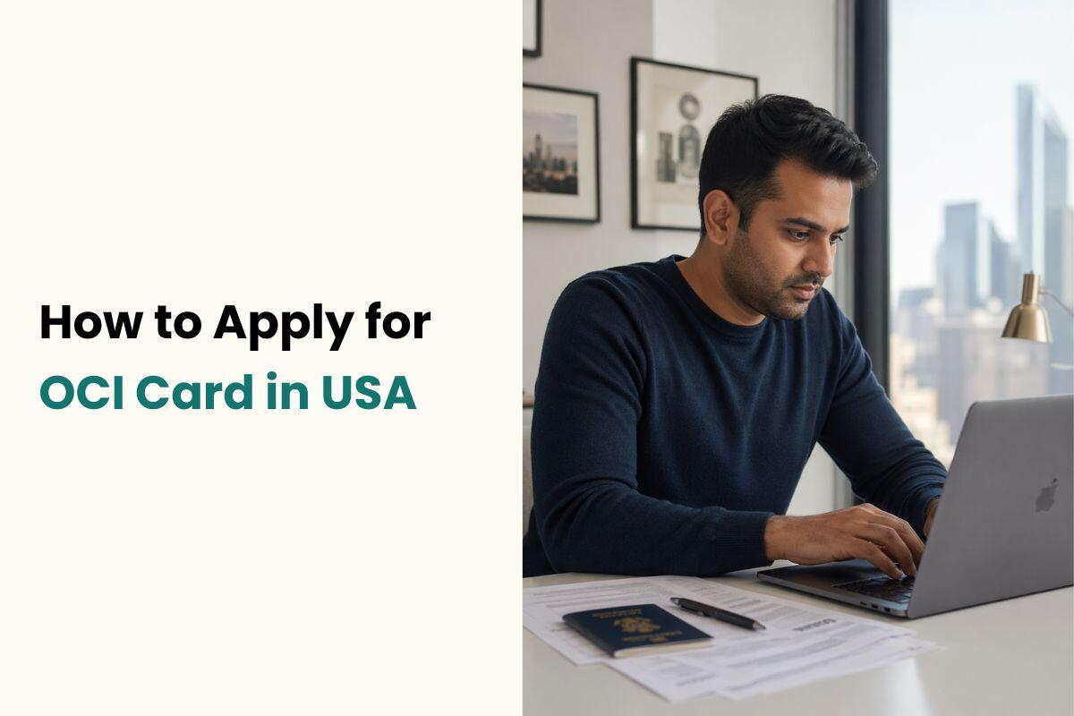 How to Apply for OCI Card in USA: Step-by-Step Guide