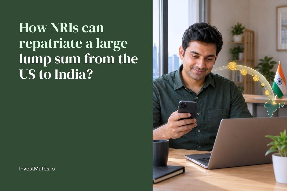 How NRIs can repatriate a large lump sum from the US to India?