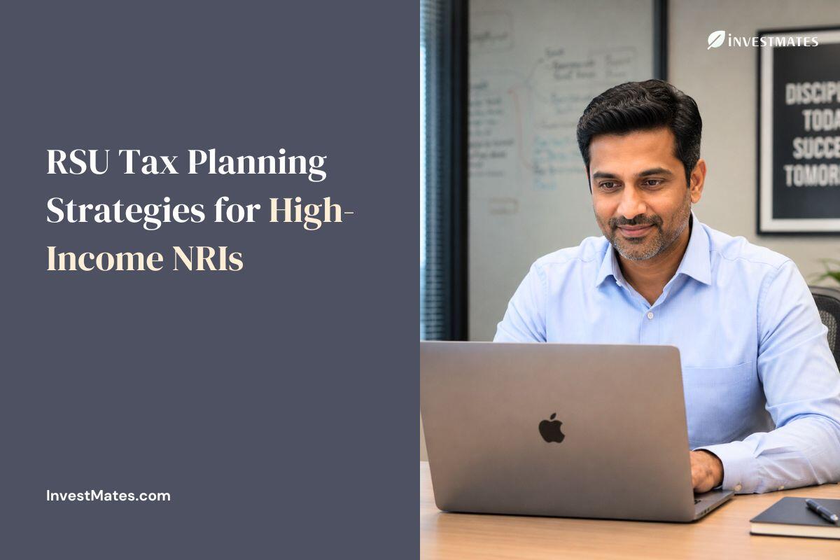 RSU Tax Planning Strategies for High-Income NRIs in the US