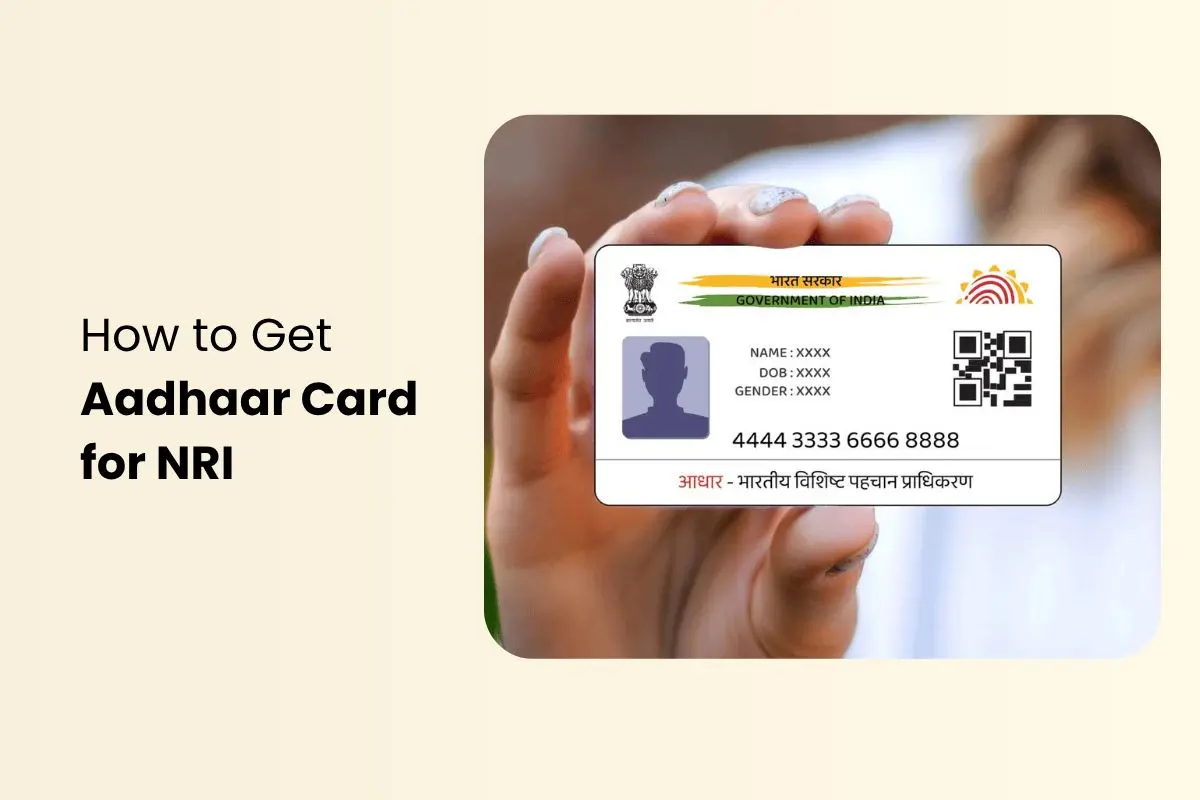 How to Apply for NRI Aadhaar Card - Documents & Process