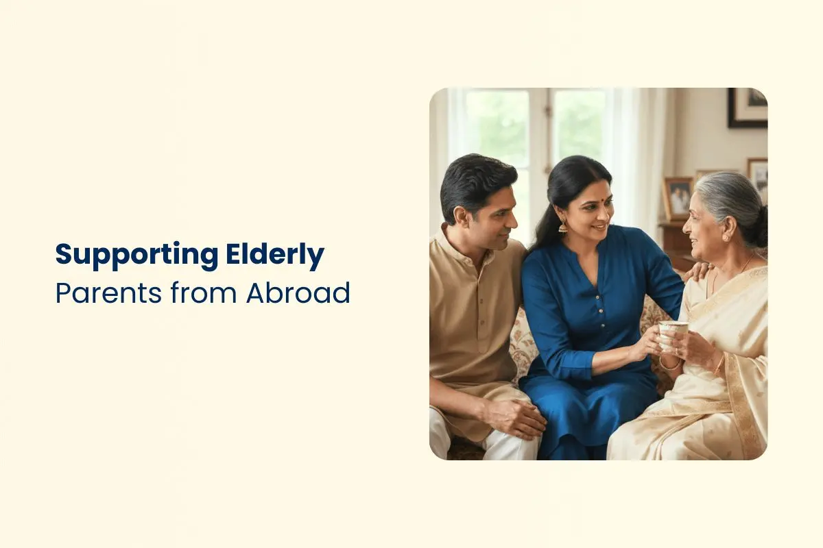 How NRIs Can Support Their Elderly Parents from Abroad