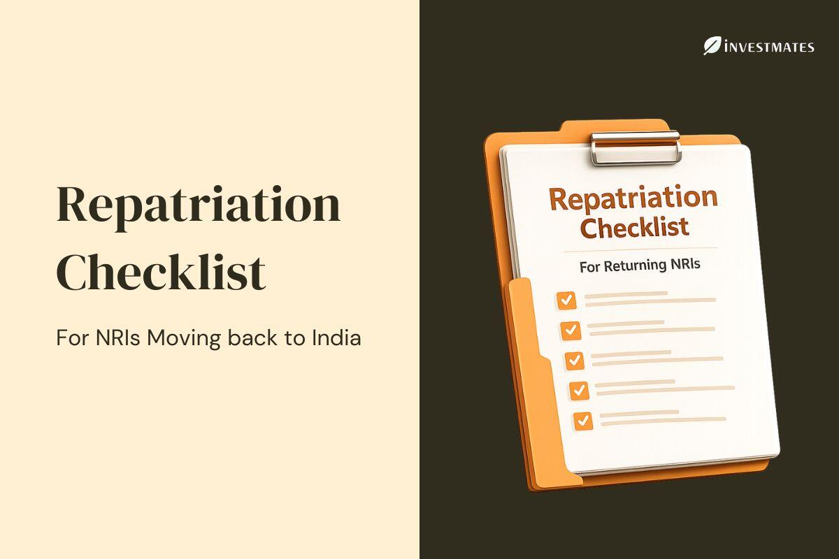10 Step Repatriation Checklist for NRIs Returning to India