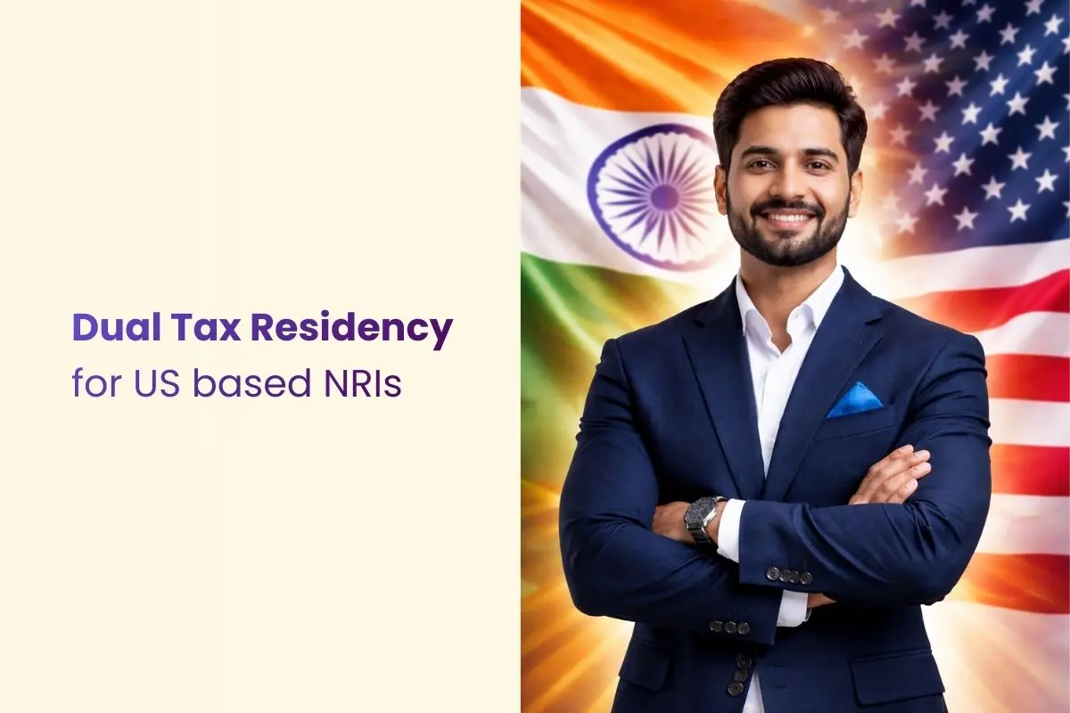 What is Dual Tax Residency for US based NRIs? Complete Guide