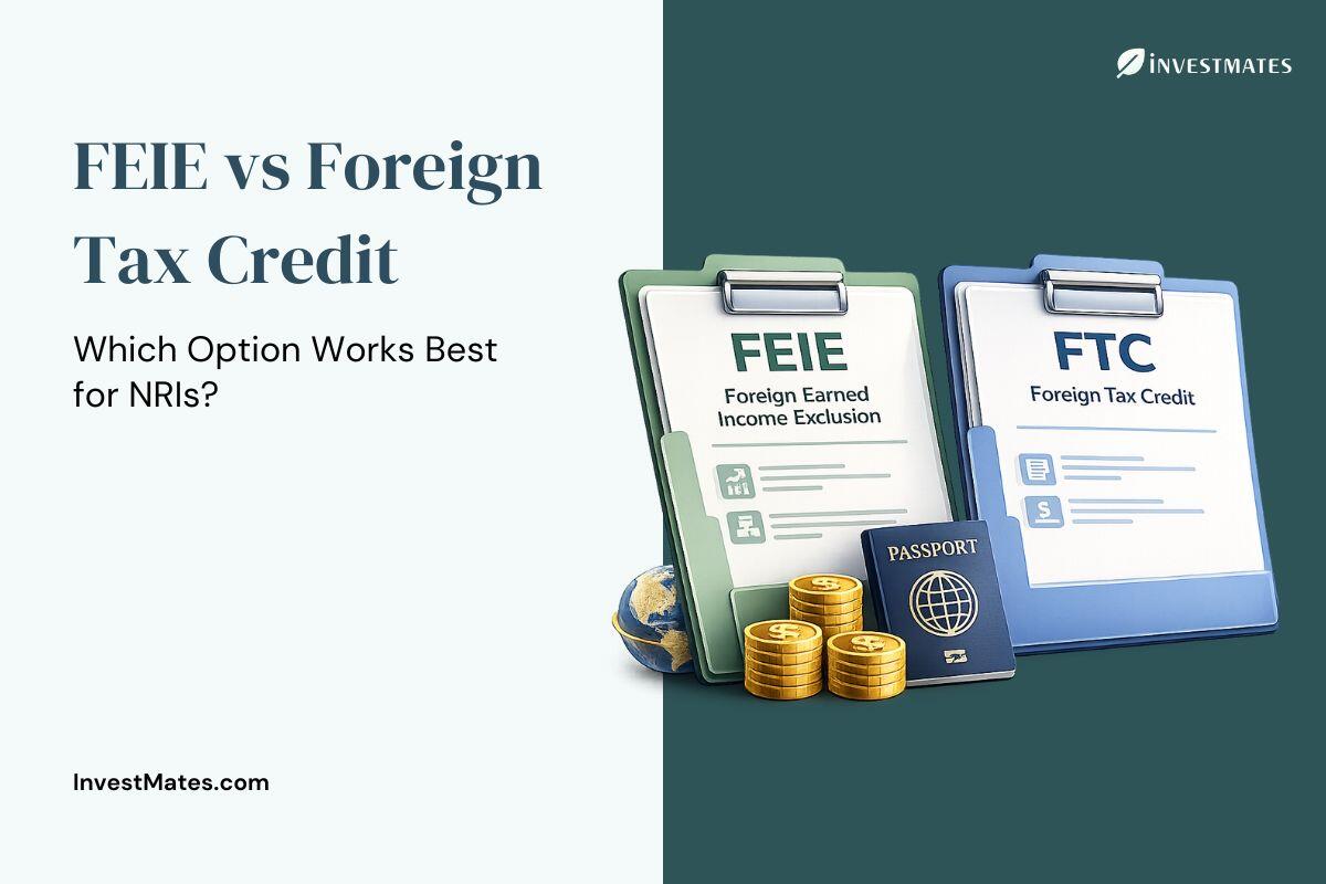 FEIE vs Foreign Tax Credit - Which Option Works Best for NRIs?