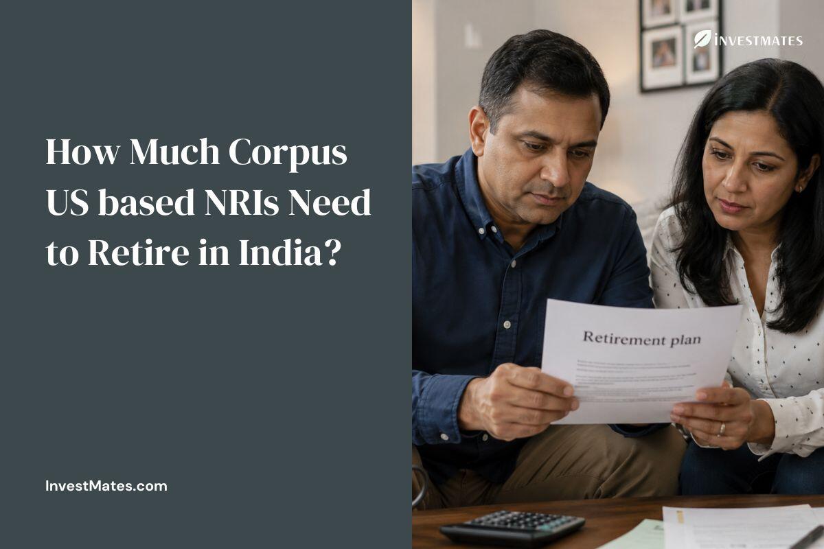 How Much Corpus US based NRIs Need to Retire in India?