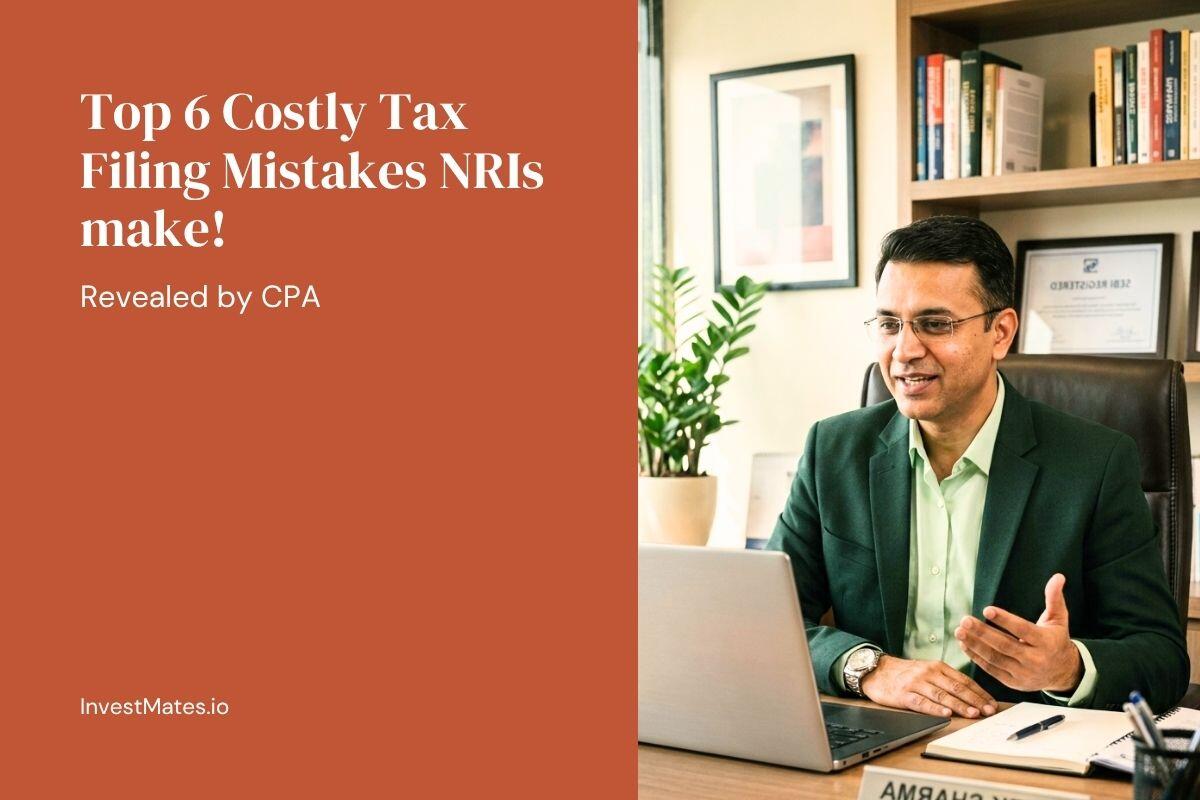 Top 6 Costly Tax Filing Mistakes NRIs Make - Revealed by CPA