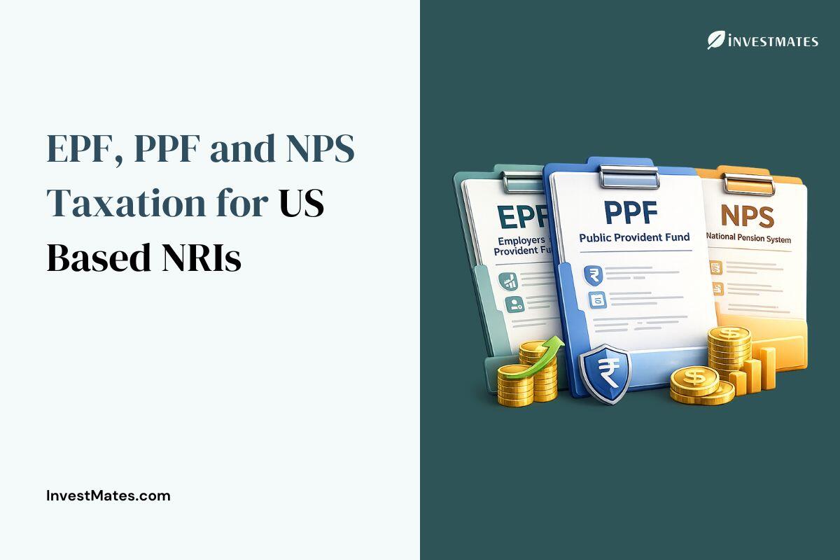 Is PPF, EPF & NPS Taxable in the US? NRI Tax Guide