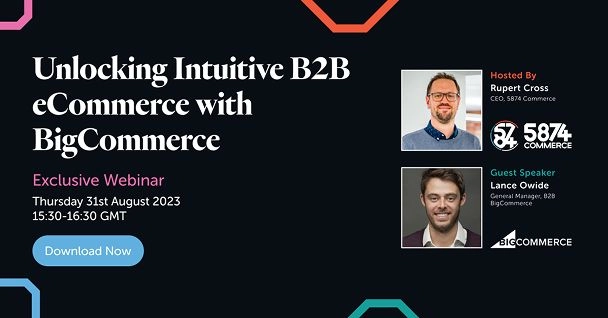 Unlocking Intuitive B2B eCommerce with BigCommerce