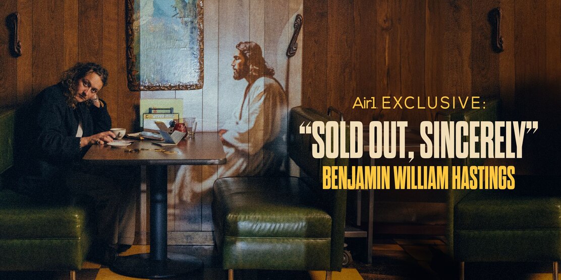 Air1 Exclusive "Sold Out, Sincerely" Benjamin William Hastings