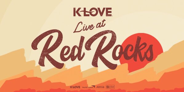 K-LOVE Live at Red Rocks