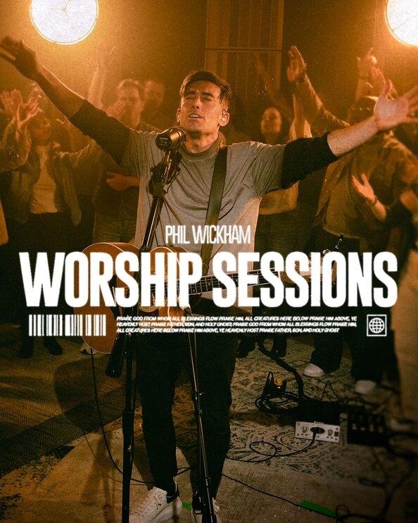 Phil Wickham Worship Sessions