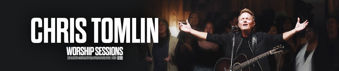 Chris Tomlin Worship Sessions