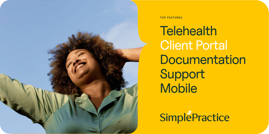 woman smiling under a blue sky, with right side showing text of top simplepractice features: telehealth, client portal, documentation, support, mobile