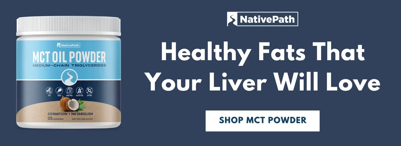 Healthy Fats That Your Liver Will Love: Shop NativePath MCT Powder
