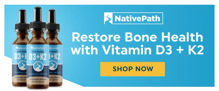 Restore Bone Health with NativePath Vitamin D3 + K2 Tincture