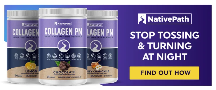 Stop Tossing and Turning at Night with NativePath Collagen PM